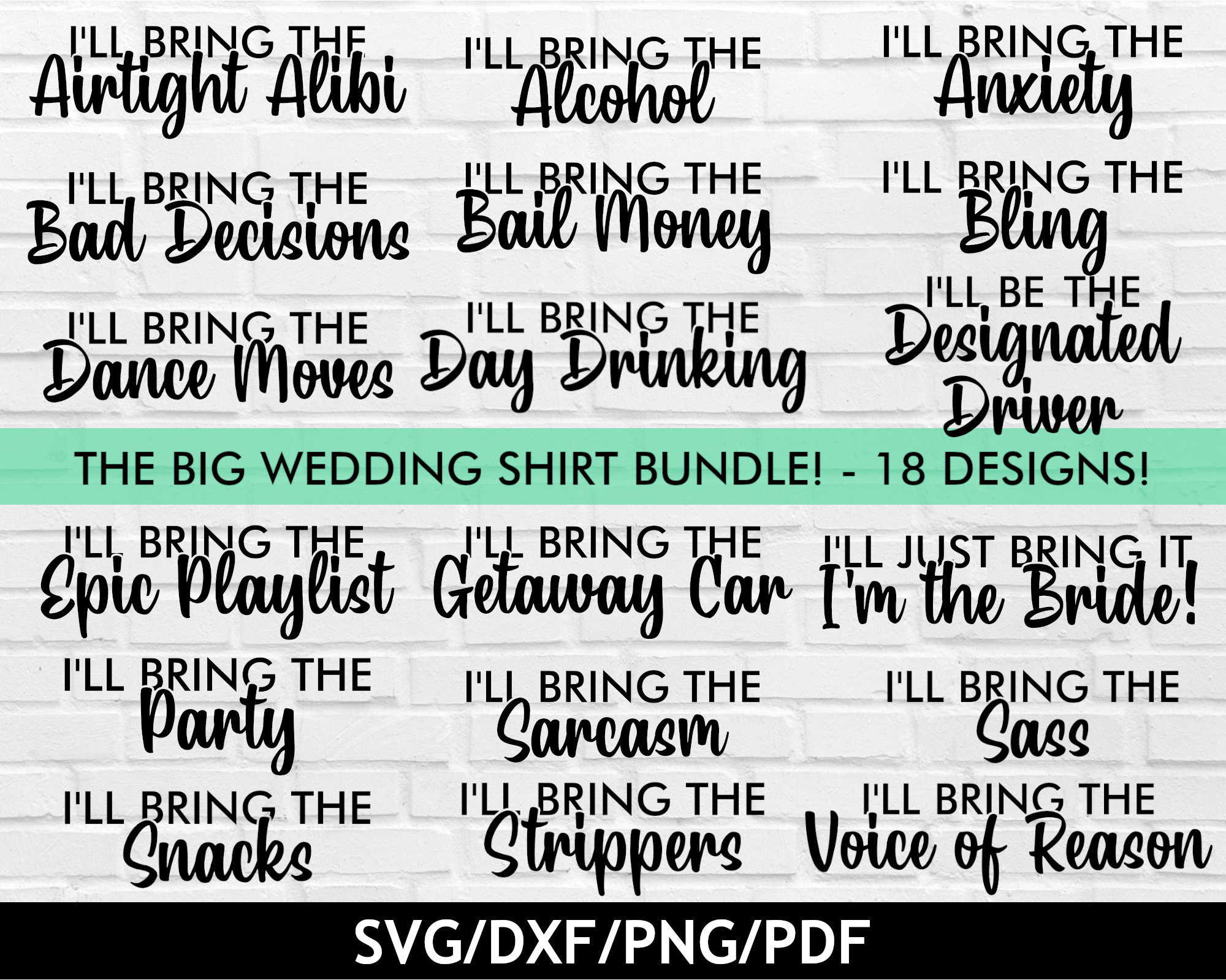 Ik breng de bruiloft svg-bundel, vrijgezellenfeest shirts svg bundel, grappige bruidsmeisjes shirts svg, ik breng de slechte beslissingen svg