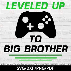 Nivelé jusqu’à big brother svg, Annonce de grossesse svg, Contrôleur de jeu svg, Gamer png, Promu au fichier coupé big brother, svg dxf png pdf