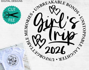 Girl's Trip 2026 svg, Girl's Weekend 2026 svg, Cute girls trip shirt svg, Besties trip svg, Road trip svg, sublimation file, svg png dxf pdf
