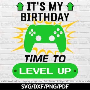 Level up Geburtstagssvg, It es my birthday svg, Game controller svg, Gamer Birthday svg, Gamer png, Videospiel Cut Files, Cricut & Silhouette