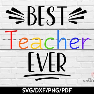 Best teacher ever svg, Teacher appreciation svg, Teacher mug svg, Teacher quote svg, Svg file for Cricut and Silhouette, svg dxf png pdf