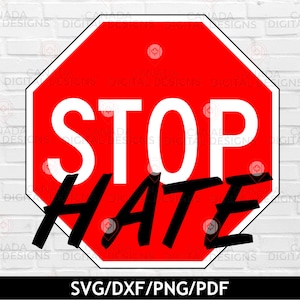 Stop hate svg, Equality tshirt design, Stop sign svg, Anti hate svg, Spread kindness svg, Fairness and equality, Cricut svg file, Silhouette