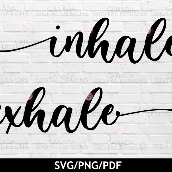 Inhale exhale svg, Just breathe svg, Meditation svg, Yoga print design, Mindfulness cut file, Swash font svg, Cricut svg file, Silhouette