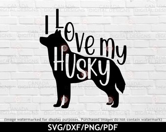 I love my husky svg, Dog quote svg, Dog mom svg, Siberian husky t shirt design, Svg for husky gift, Dog silhouette svg, Cricut svg files