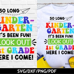 Zo lang kleuterschool svg, Pas op 1e klas hier kom ik svg, Laatste schooldag svg, 1e klas tshirt png, Terug naar school shirt svg