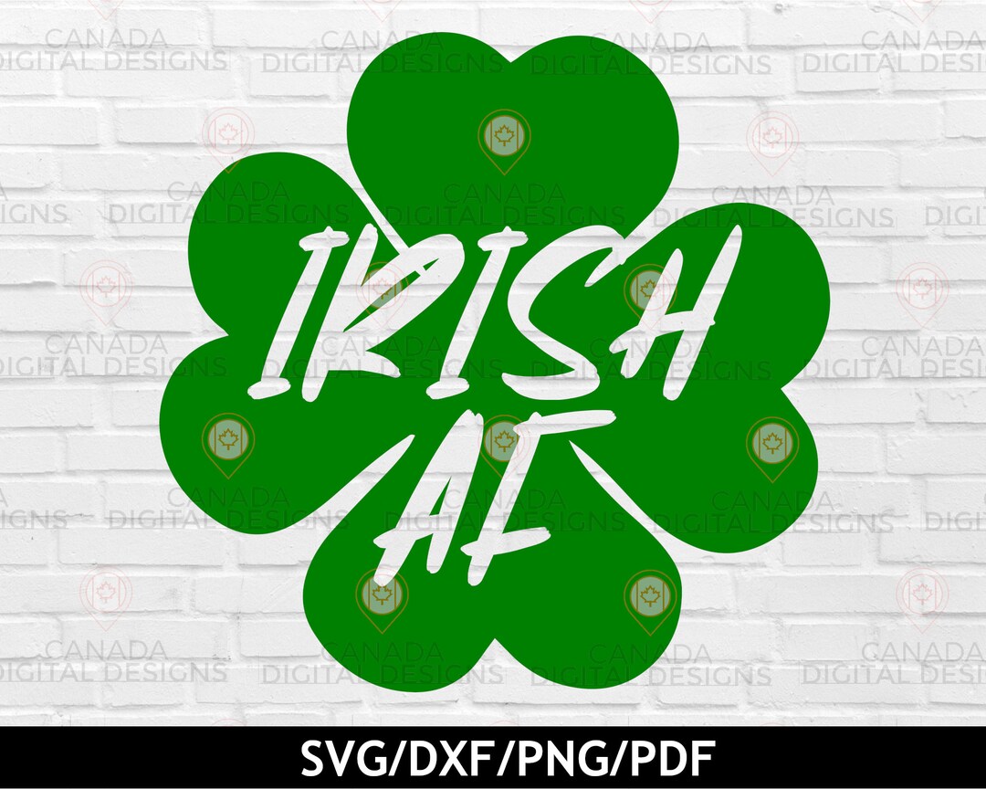 St Patricks Day SVG | Irish AF SVG | Funny T Shirt Design | Shamrock ...