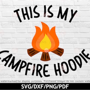 Esta es mi sudadera con capucha de fogata svg, Funny camping svg, Camp life svg, Camping quote png, Layered svg file for cricut, Silhouette file