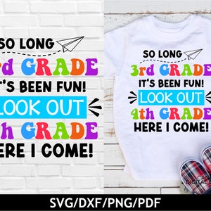 Zo lang 3e leerjaar SVG, kijk uit 4e leerjaar hier kom ik SVG, laatste dag van school SVG, 4e leerjaar tshirt PNG, terug naar school shirt SVG