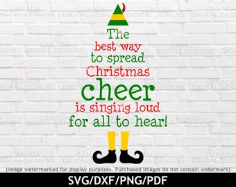 The best way to spread Christmas cheer svg, Elf quote svg, Christmas quote svg, Elf buddy svg, Cricut svg files, Silhouette file