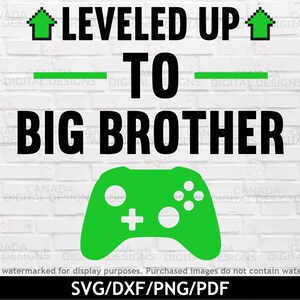 Nivelé jusqu’à big brother svg, Annonce de grossesse svg, Contrôleur de jeu svg, Gamer png, Promu au fichier coupé big brother, svg dxf png pdf