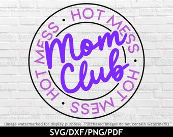 Hot mess mom club svg, Mom life tumbler png, Mom life svg, Hot mess mom png, Bad moms club svg, Cricut svg file, Silhouette svg