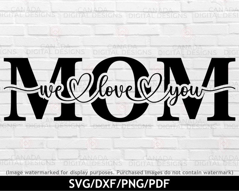 May include: Black and white graphic design featuring the word "MOM" in large letters. The words "we love you" are written in a cursive font and wrapped around a heart symbol.