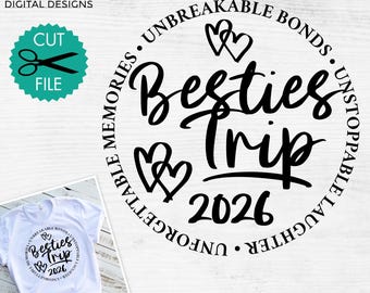 Besties Trip 2026 svg, Besties Weekend 2026 svg, Cute girls trip shirt svg, Besties vacay svg, Road trip svg, sublimation file, svg png dxf