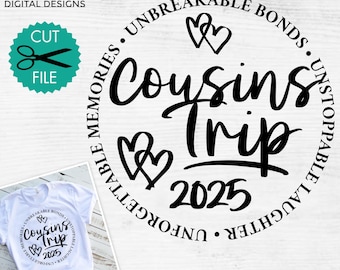 Cousins Trip 2025 svg, Cousins Weekend 2025 svg, Cute girls trip shirt svg, Cousins vacay svg, Road trip svg, sublimation file, svg png dxf