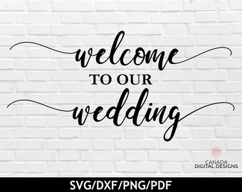 Wedding welcome sign svg, Acrylic wedding sign cut file, Welcome to our wedding svg, DIY wedding sign svg, Door hanger svg, svg dxf png pdf