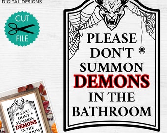 Lustige Halloween Zeichen svg, bitte beschwöre keine Dämonen im Badezimmer svg, Halloween Bauernhaus Zeichen svg, Halloween Dekor png, svg png dxf pdf
