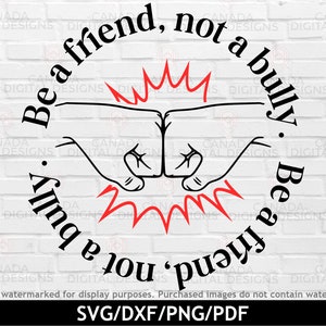 Sei ein Freund, kein Bully svg, Anti Mobbing svg, Be a Buddy png, Mobbing Bewusstsein svg, rosa Shirt Tag svg, Kinder Shirt Design, svg dxf png