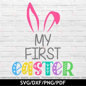 My first Easter svg, Baby girl Easter svg, 1st Easter outfit svg, Bunny ears svg, My 1st Easter png, Cricut svg files, Silhouette file, Dxf