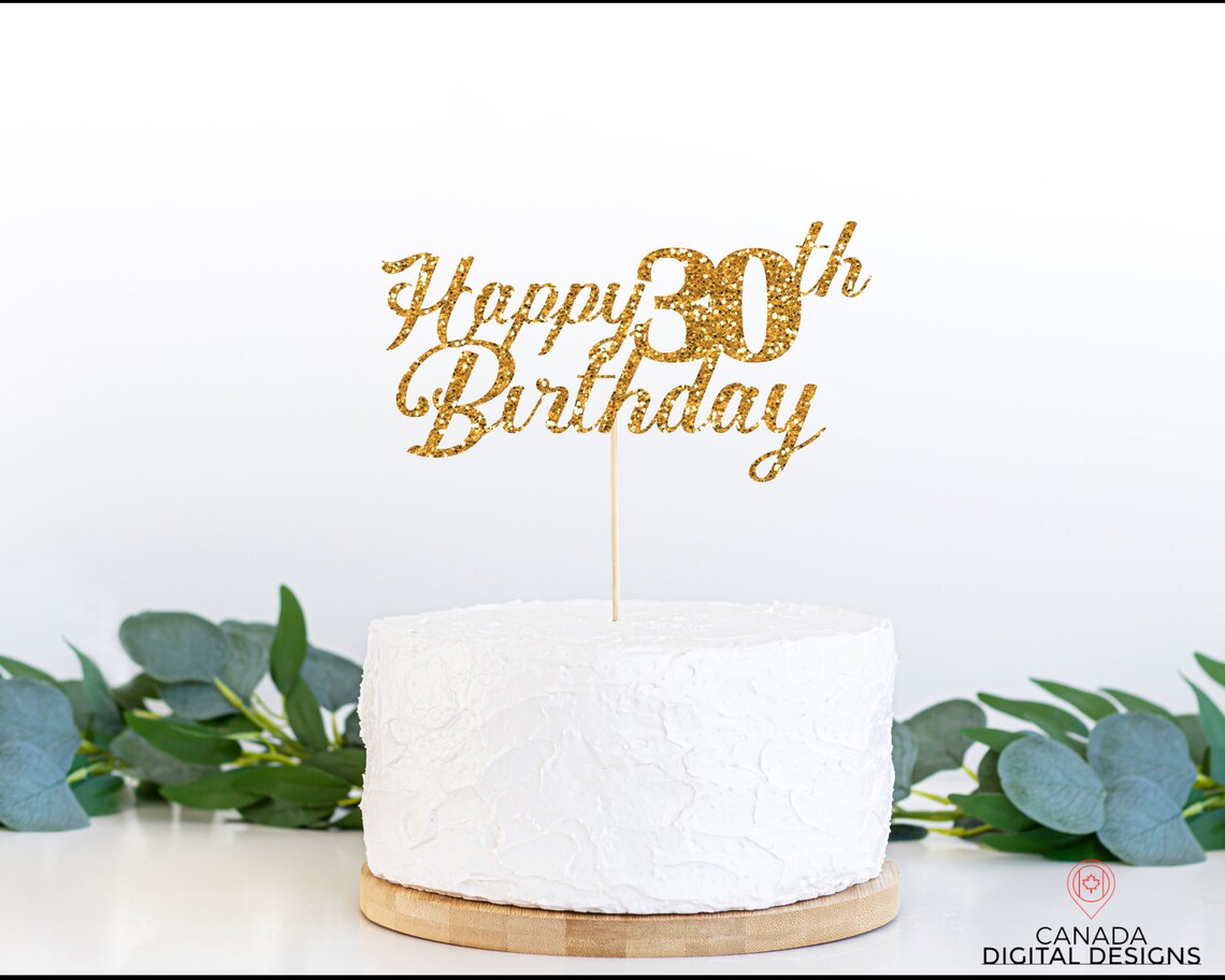 Happy Birthday Cake Topper Svg 30th Birthday Svg Cake Topper - Etsy