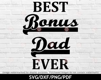 Best bonus dad ever svg, Father's day svg design, Stepdad svg, Dad life svg, Dad mug design, Dad cut files, Cricut svg file, Silhouette file