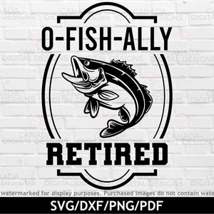 Peut inclure: Graphisme noir et blanc repr&eacute;sentant un poisson bondissant dans un cadre ovale. Le texte "O-FISH-ALLY RETIRED" est en gras et en majuscules. Id&eacute;al pour les amateurs de p&ecirc;che.
