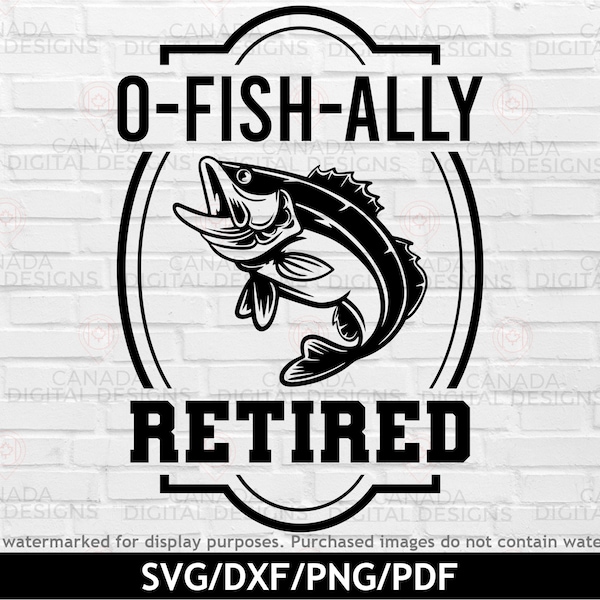 O fish ally retired svg, Retired 2023 svg, Bass fishing svg, Officially retired svg, Fishing retirement svg, Fishing png, Cricut svg file