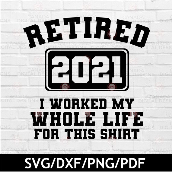 Free Free 313 Svg Files Retirement Svg Free SVG PNG EPS DXF File
