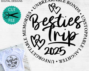 Besties Trip 2025 svg, Besties Weekend 2025 svg, Cute girls trip shirt svg, Besties vacay svg, Road trip svg, sublimation file, svg png dxf