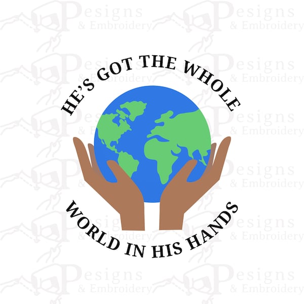 He's Got the Whole World in His Hands Embroidery Files Designs (4X4) (5x7) Biblical Embroidery Christian Designs for Machine pes dst xxx jef