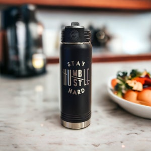 Stay Humble Hustle Hard Water Bottle
