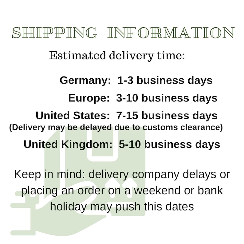 May include: Text on a white background reads "SHIPPING INFORMATION" and "Estimated delivery time:" followed by delivery times for Germany, Europe, United States, and United Kingdom. Additional text advises of potential delays.
