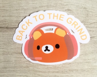 Weatherproof Sticker - Back to the Grind Gamer Bear