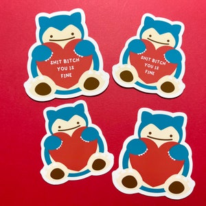Pegatina resistente a la intemperie: Sleepy Shit Bitch You Is Fine Sticker