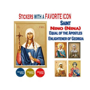 St. Nina of Georgia Stickers with a your favorite Icon of Saint Nino (Nina), Equal of the Apostles, Enlightener of Georgia