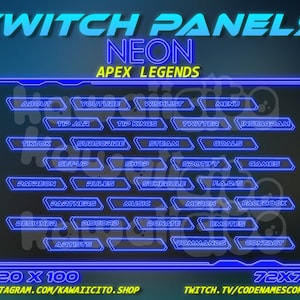 May include: Neon blue Twitch panels for Apex Legends with text labels for various stream features, including About, Youtube, Tip Jar, Wishlist, Menu, Tip Kings, Twitter, Instagram, Tiktok, Subscribe, Steam, Goals, Setup, Shop, Spotify, Games, Patreon, Rules, Schedule, FAQs, Partners, Music, Merch, Facebook, Designer, Discord, Donate, Emotes, Commands, Contact. The panels are in two sizes: 320 x 100 and 72 x 72.