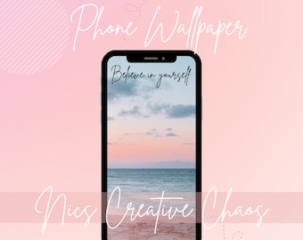 Phone Wallpaper Beach Ocean Sunset Photo with Motivational Quote Believe in Yourself