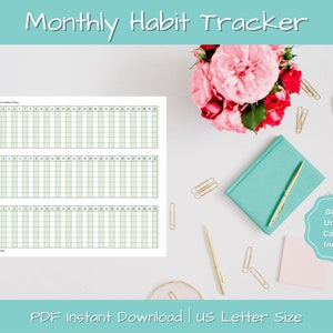 May include: A printable monthly habit tracker with three sections for tracking habits. The tracker is designed for US Letter size paper and includes a bonus undated calendar. The image shows the tracker printed and laid out on a white surface with pink flowers, a teal notebook, and gold paper clips.