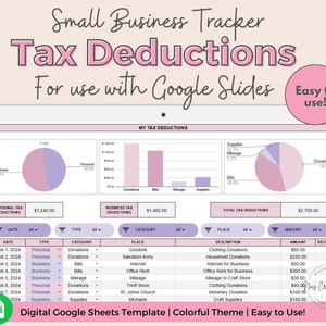 May include: A digital tax deduction tracker template for small businesses, designed for use with Google Slides. The colorful spreadsheet displays tax categories, amounts, and dates, with pie charts and bar graphs for visual data representation. Text includes "Tax Deductions" and "Easy to Use!"