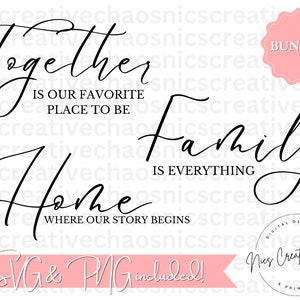 Family Svg BUNDLE, Home Decor SVG Cut File, Farmhouse Wall Sign Svg, Family is Everything, Together Quote Svg for Signs and Decals
