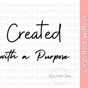 Created with a Purpose SVG, Faith Cut Files, Womens Shirt Designs Gifts, Inspirational Quote SVG, Christian Scripture Svg, Affirmations SVG