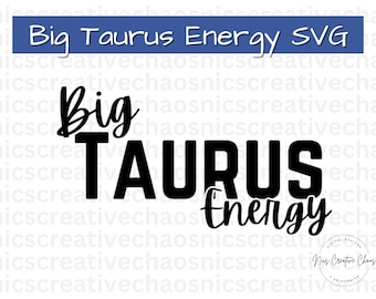 Stor Taurus energi SVG PNG, astrologi Taurus klippfiler, Taurus Svg Png, stjärntecken Svg, horoskop SVG, Taurus skjorta design gåvor