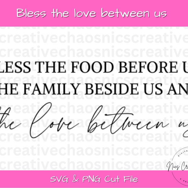Bless The Love Between Us SVG, Quote SVG, Home Decor SVG Cut Files, Wall Sign Svg, Farmhouse Wall Sign Svg, Cricut or Silhouette Kitchen Svg