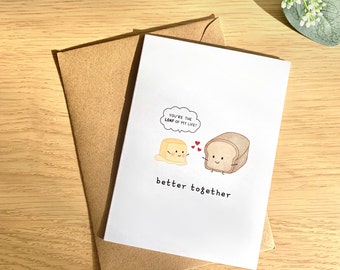 Better Together Bread and Butter | Cute Greeting Card, Envelope Included