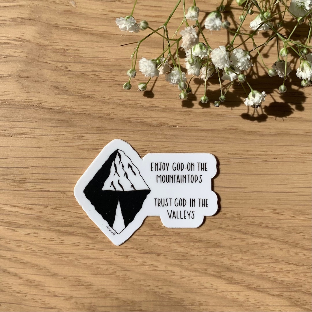 Mountain and Valley Sticker | Bible Verse Inspired | Matte ...