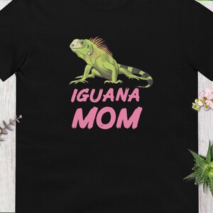 Iguana Mom for Iguana Lovers, Iguana Pet Owners, Iguana Mom, Iguana Dad
