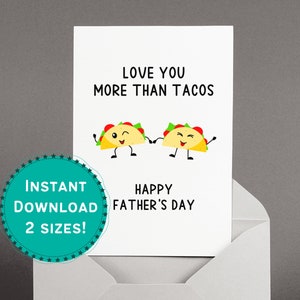 Taco Vatertagskarte DRUCKBAR, liebe dich mehr als Tacos, Taco-Liebhaber-Karte für Papa, wie eine Papa-Karte, Bonus-Dad-Karte, süßes, lustiges, mexikanisches Essen