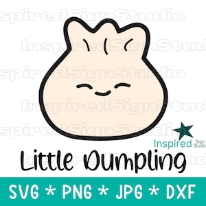 May include: A cute cartoon dumpling with a smiling face and a black outline. The text "Little Dumpling" is below the dumpling, with file type options: SVG, PNG, JPG, and DXF. A green star and the words "Inspired Sign Studio" are also present.