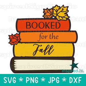 May include: A stack of four books with orange, light orange, yellow, and white spines. The text BOOKED for the Fall is printed on the spines. Two orange and yellow maple leaves are on the top book, and one red maple leaf is on the second book.
