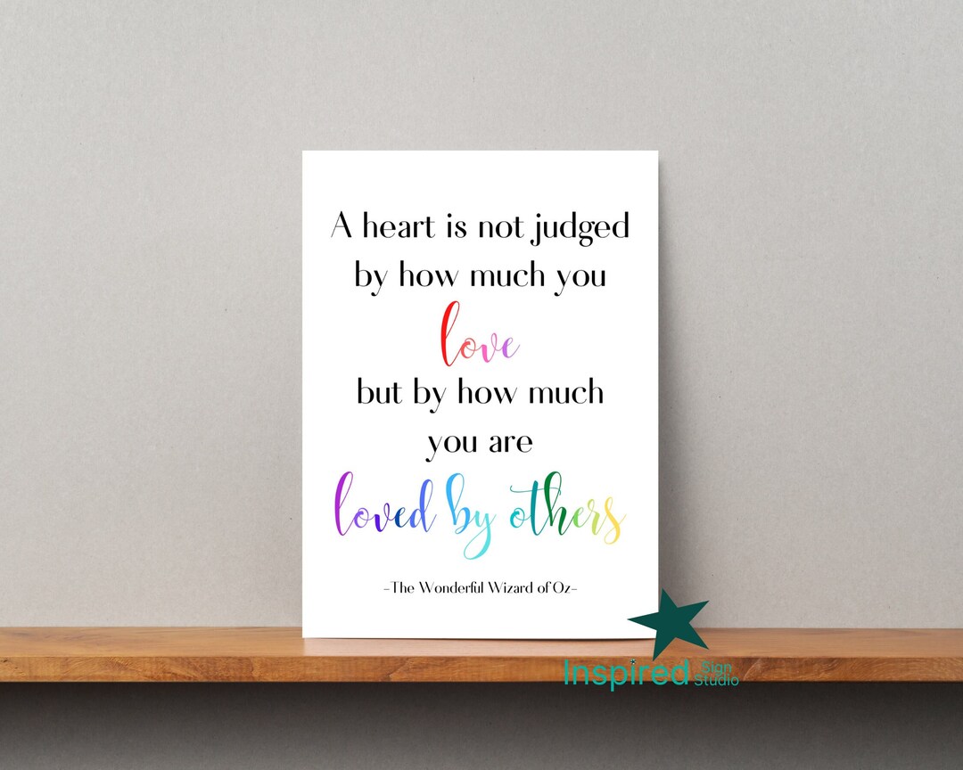 Wizard of Oz Printable Wall Art, A Heart is Not Judged by How Much You ...