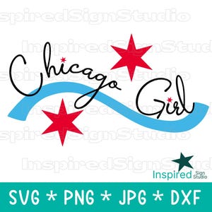 Chicago Girl SVG, Chicago Flagge SVG, Cricut SVG-Dateien, Chicago Pride Design für Frau, blaue Streifen rote Sterne, Png Dxf Jpg druckbares Becher Shirt